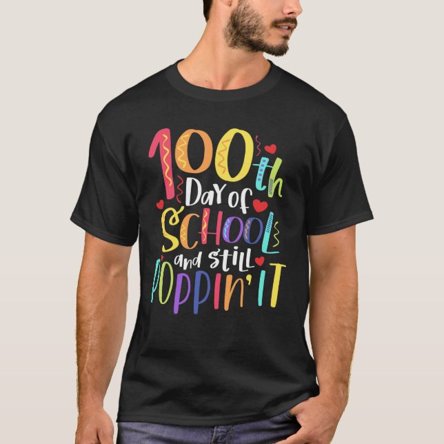 T-shirt 100 Days And Still Poppin It 100th Day Of School (Devant)