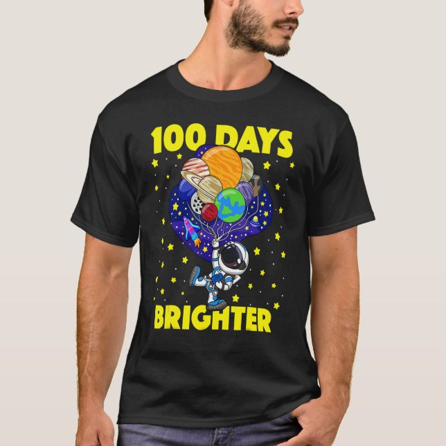 T-shirt 100 Days Brighter 100th Day Of School Astronaut Ou (Devant)