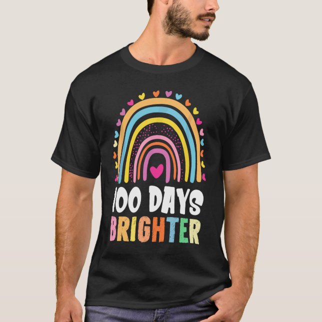 T-shirt 100 Days Brighter Student Happy 100th Day Of Schoo (Devant)