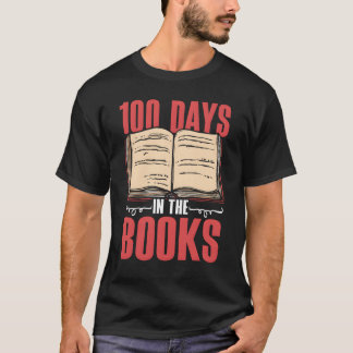 T-shirt 100 Days Inhe Books Student 100 Days Of School fam