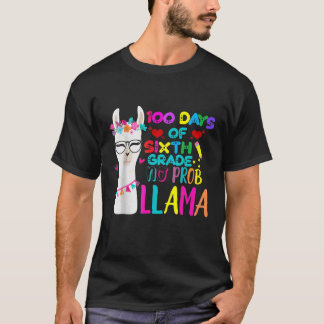 T-shirt 100 Days Of 6Th Grade Teacher No Prob Llama Girls