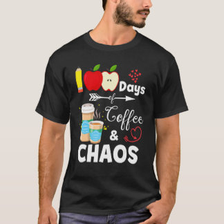 T-shirt 100 Days Of Coffee And Chaos 100th Day Of School T