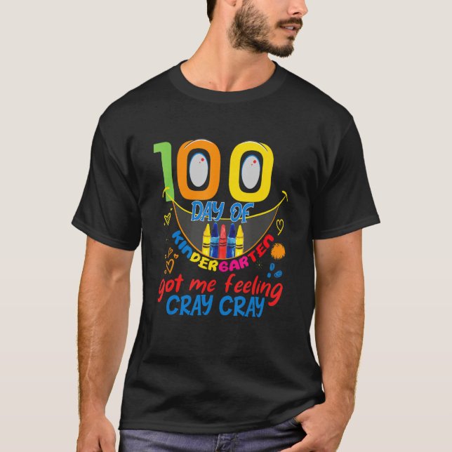 T-shirt 100 days of kindergarten 2023 got me feeling cray  (Devant)