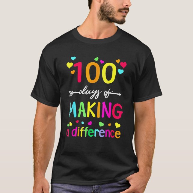 T-shirt 100 Days Of Making Difference Teacher 100th Day Of (Devant)