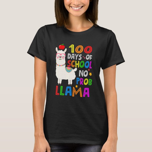 T-shirt 100 Days Of School Funny No Probllama Llama 100th  (Devant)