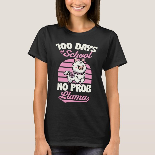T-shirt 100 Days Of School No Prob Llama Cute Animal  Joke (Devant)