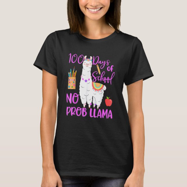 T-shirt 100 Days Of School No Prob Llama Llama Teacher 100 (Devant)