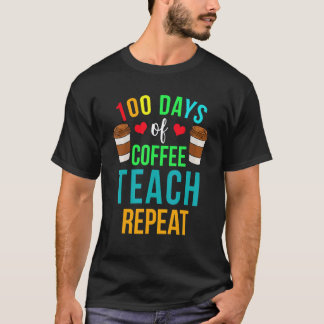 T-shirt 100 Days Of School Shirt For Teacher, Coffee Men W
