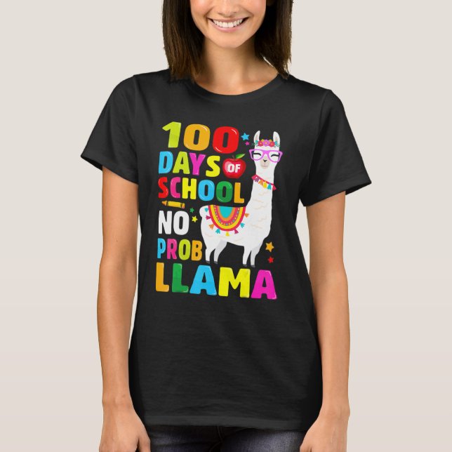 T-shirt 100 Days Of School Shirt No Probllama Llama 100th  (Devant)