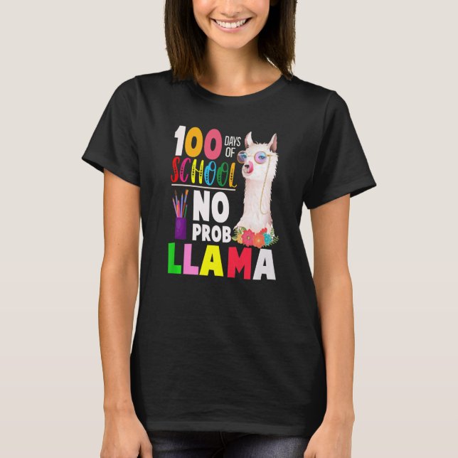 T-shirt 100 Days of School Shirt No Probllama Llama 100th  (Devant)