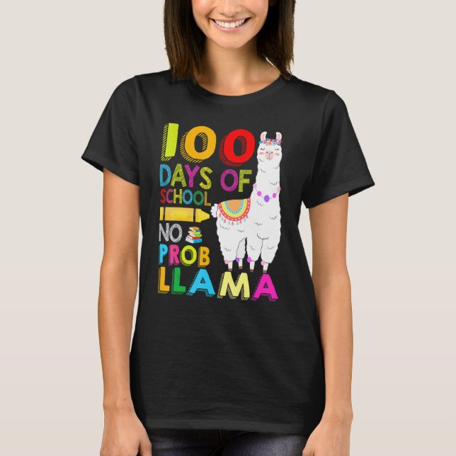 T-shirt 100 Days Of School Shirt No Probllama Llama 100th  (Devant)