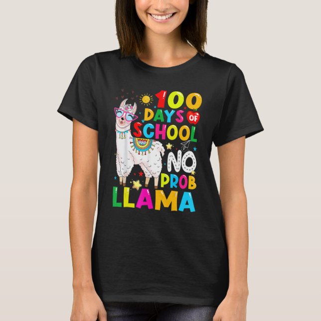 T-shirt 100 Days Of School Shirt No Probllama Llama Funny  (Devant)