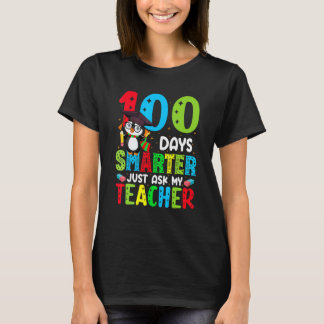 T-shirt 100 Days Of School Smarter Just Ask My Teacher Fun