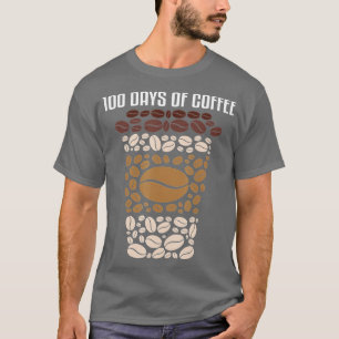 T-shirt 100 days of school teacher coffee 100th day of sch