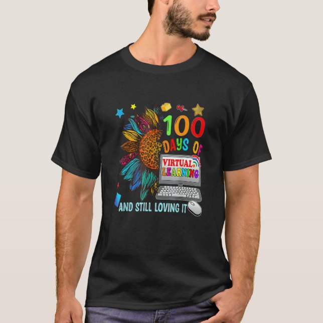 T-shirt 100 Days Of School Teacher Virtual Learning Still  (Devant)