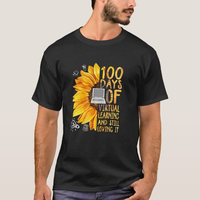 T-shirt 100 Days of School Teacher Virtual Learning Still  (Devant)