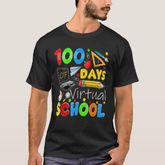 T-shirt 100 Days Of Virtual School Funny 100th Day Of Scho