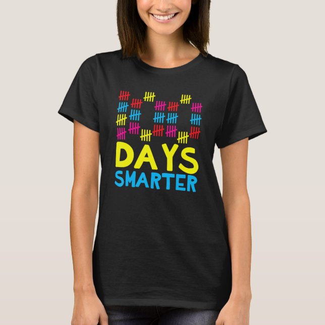 T-shirt 100 Days Smarter Happy 100th Day Of School Student (Devant)