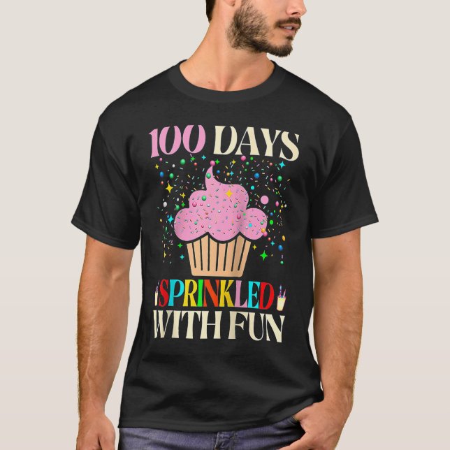 T-shirt 100 Days Sprinkled With Fun Cupcake 100th Day Of S (Devant)