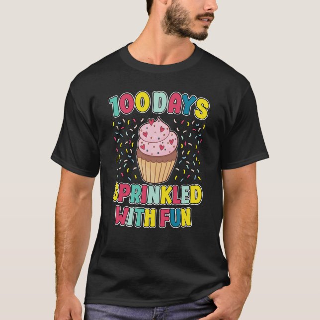 T-shirt 100 Days Sprinkled With Fun Cupcake 100th Day Scho (Devant)