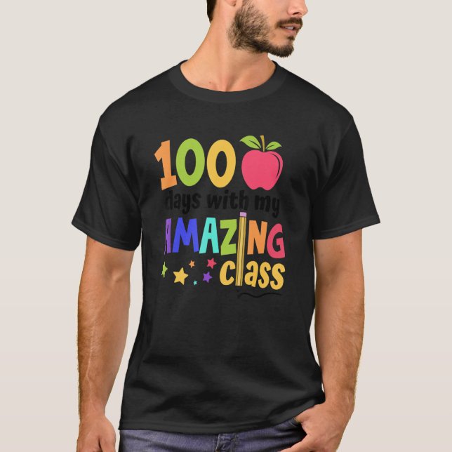 T-shirt 100 Days With My Amazing Class Happy 100th Day Of  (Devant)