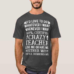 T-shirt 100 Enseignant Crazy Certifié Fier Enseignant T Ch