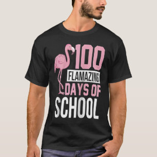 T-shirt 100 Flamazing Days of School Flamant rose 100th Da