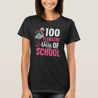 T-shirt 100 Flamazing Days Of School Flamingo 100th Day Fo