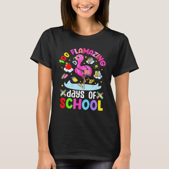 T-shirt 100 Flamazing Days Of School Flamingo 100th Day Gi (Devant)