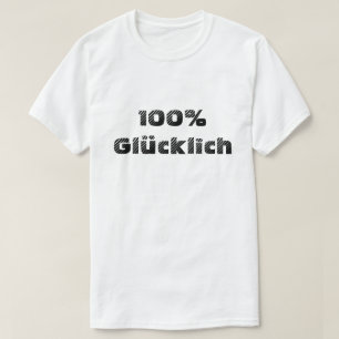 T-shirt 100% glücklich 100% heureux