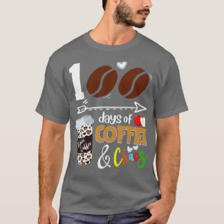 T-shirt 100 Jours de café 100e Jour de l'école enseignant