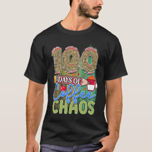 T-shirt 100 Jours De Café & Chaos 100E Jour De L'École Te