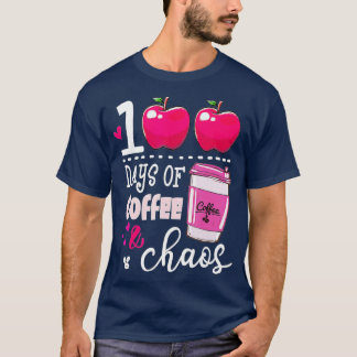T-shirt 100 Jours De Café & Chaos Enseignant 100E Jour De 