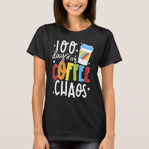 T-shirt 100 Jours De Café & Chaos Joyeux 100 Jours De Scho