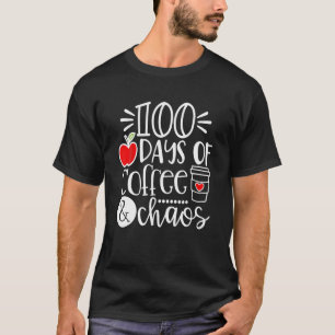 T-shirt 100 Jours De Café Chaos Professeur Heureux 100 Jou