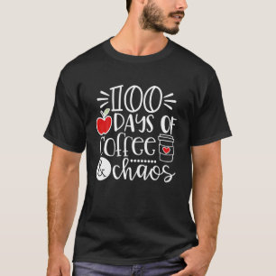 T-shirt 100 Jours De Café Chaos Professeur Heureux 100 Jou