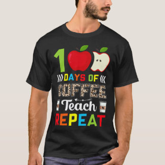 T-shirt 100 jours de café Enseigner Répéter Professeur Caf