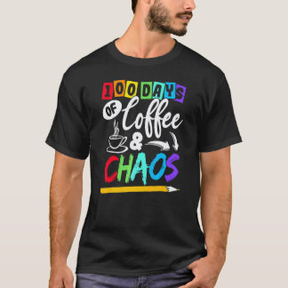 T-shirt 100 jours de café et de chaos 100e jour d'école En
