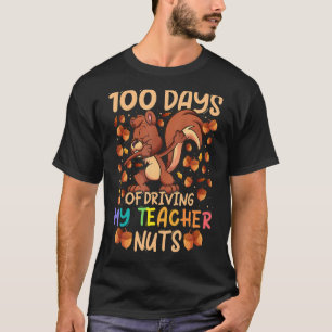 T-shirt 100 jours de conduite mon enseignant noie l'écureu