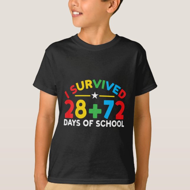 T-shirt 100 Jours D'École J'Ai Survécu 28 + 72 Jours De Sc (Devant)
