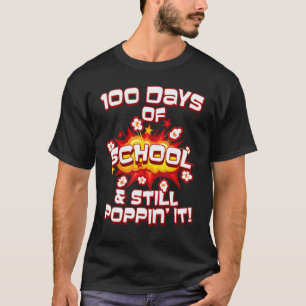 T-shirt 100 jours d'école & toujours en train de le faire