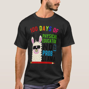 T-shirt 100 Jours D'Éducation Physique No Prob Llama 100e