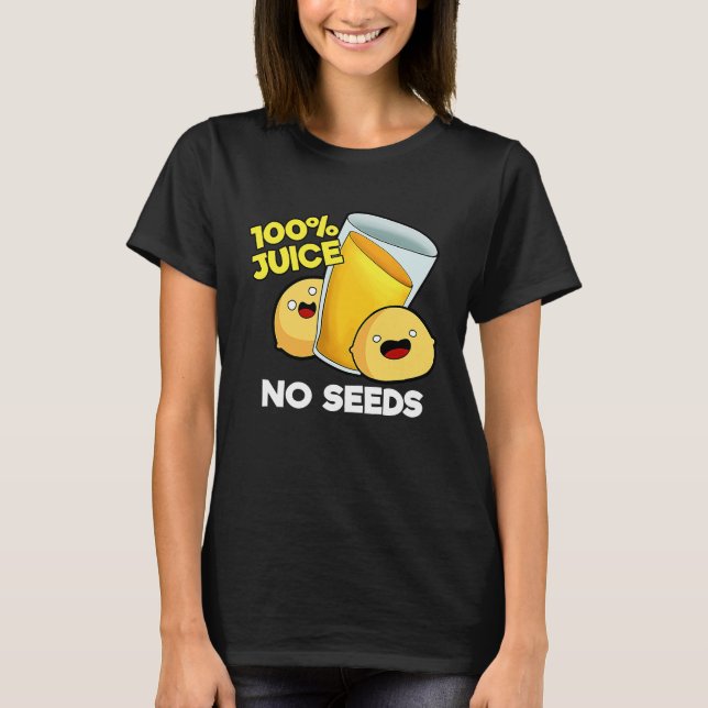 T-shirt 100 Jus Aucune Graine (Devant)