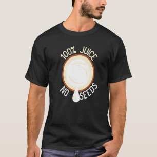 T-shirt 100 Jus Pas de graines de noix de coco Vasectomie