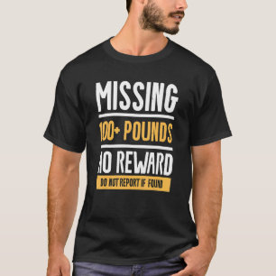 T-shirt 100 Livres Et Plus Aucune Récompense Ne Signalez P