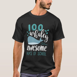 T-shirt 100 Whaley Awesome Days Cool Whale 100th Day of S