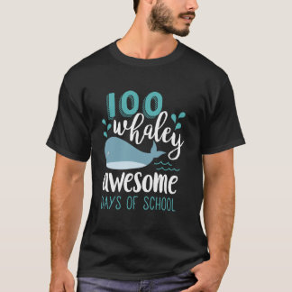 T-shirt 100 Whaley Awesome Days Cool Whale 100th Day of S