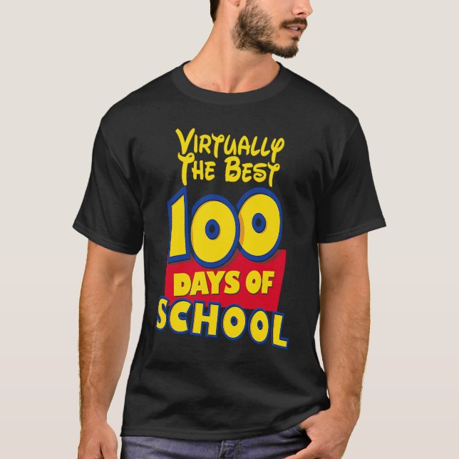T-shirt 100th day of school  for teachers Virtually the be (Devant)