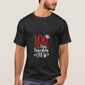 T-shirt 100th Day Teacher Crew Happy 100 Days Of School Te