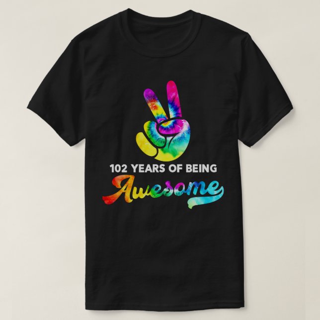 T-shirt 102 Ans D'Être Étonnant Tie Dye Anniversaire (Design devant)